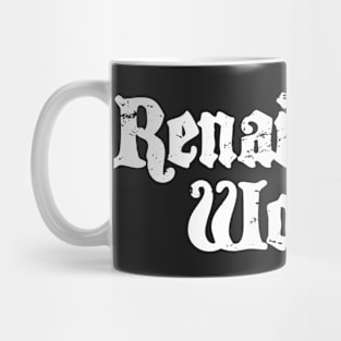 Renaissance Woman | Funny Renaissance Festival Costume Mug